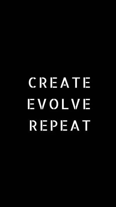 Create Evolve Repeat